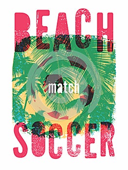 Beach Soccer typographical vintage grunge style poster. Retro vector illustration.